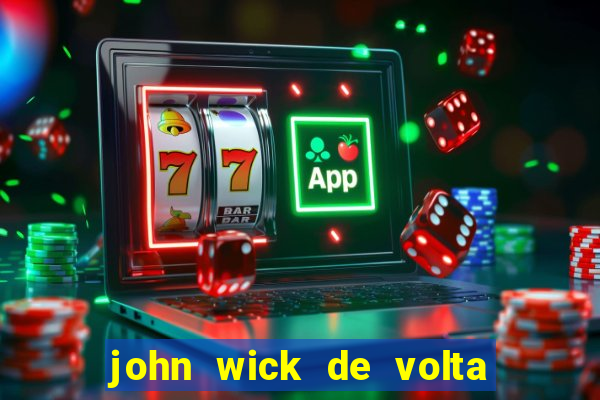 john wick de volta ao jogo dublado torrent